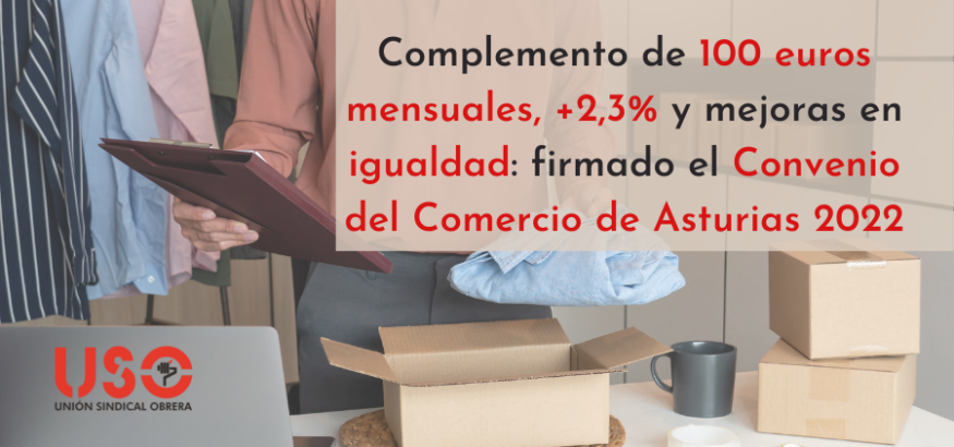 USO firma el Convenio del Comercio de Asturias de 2022 con una subida de 100 euros mensuales y el 2,3%