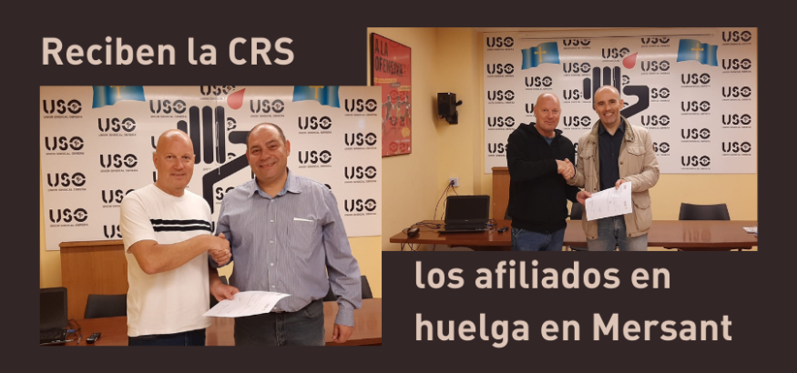 Los afiliados de USO a Mersant perciben la CRS mientras continúa la huelga