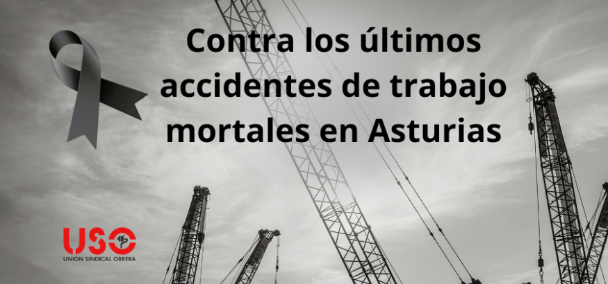 USO, contra los últimos accidentes de trabajo mortales en Asturias